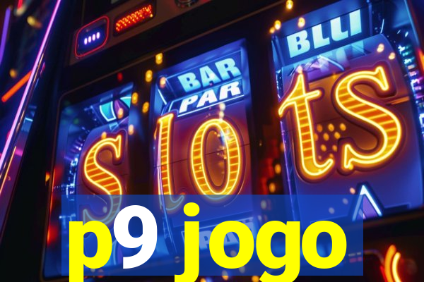p9 jogo
